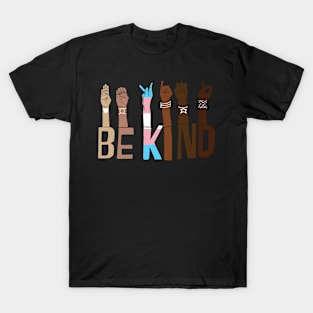 Be kind hand sign language trangender lgbt pride T-Shirt